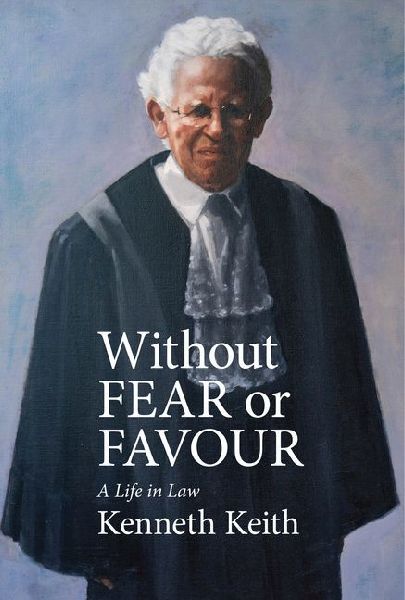 Without Fear or Favour: A Life in Law