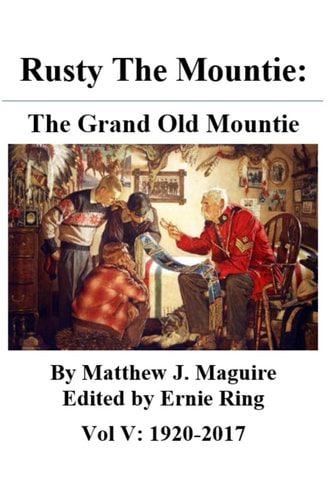 Rusty the Mountie The Grand Old Mountie
