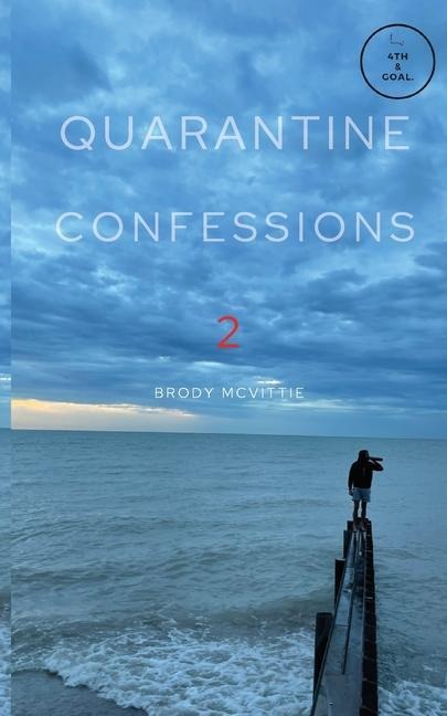 Quarantine Confessions 2