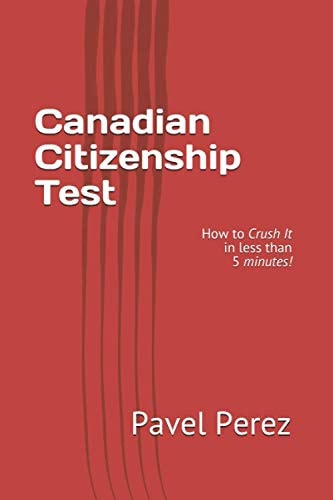 Canadian Citizenship Test How to Crush It in Less Than 5 Minutes!