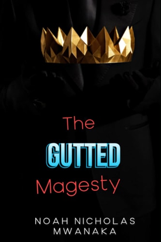 The Gutted Majesty