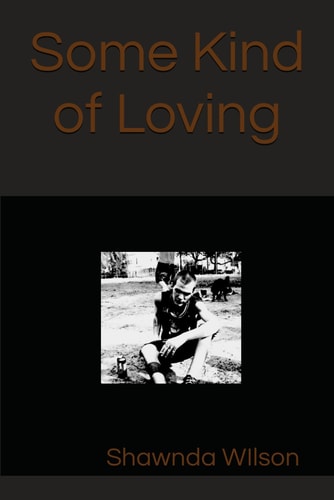 Some Kind of Loving