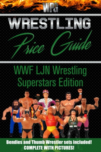 Wrestling Price Guide WWF LJN Wrestling Superstars Edition Bendies and Thumb Wrestler Sets Included