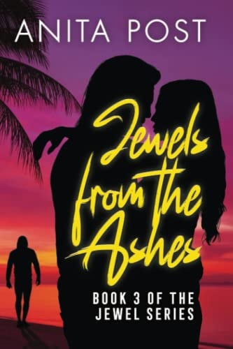Jewels From The Ashes