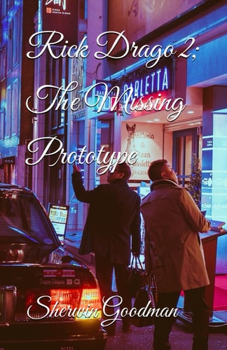 Rick Drago 2: The Missing Prototype
