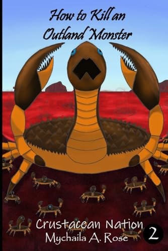 How to Kill an Outland Monster: Crustacean Nation