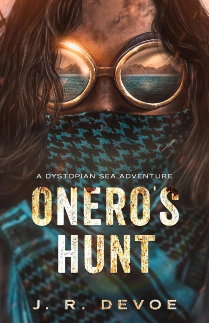 Oneros Hunt: A Dystopian Sea Adventure