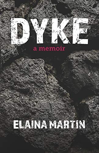 Dyke A Memoir