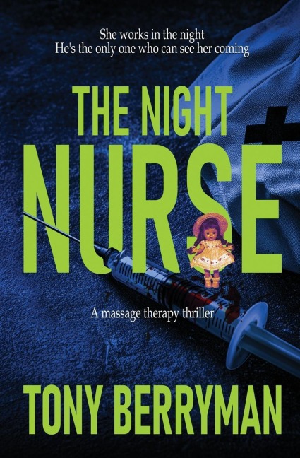 The Night Nurse: a massage therapy thriller