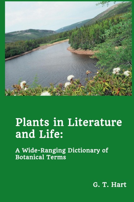 Plants in Literature and Life: A Wide-Ranging Dictionary of Botanical Terms