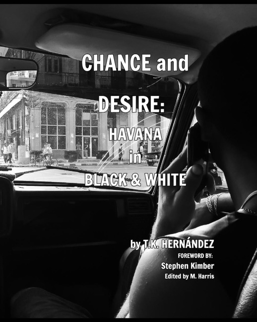 Chance and Desire: Havana in Black & White