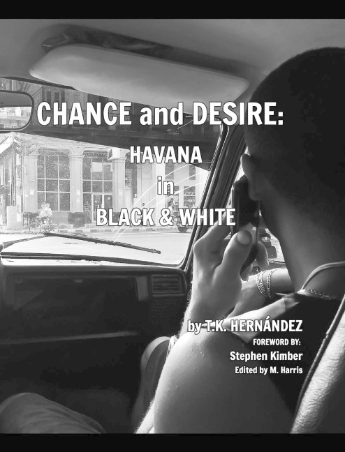 Chance and Desire: Havana in Black & White