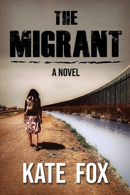 The Migrant: A Novel