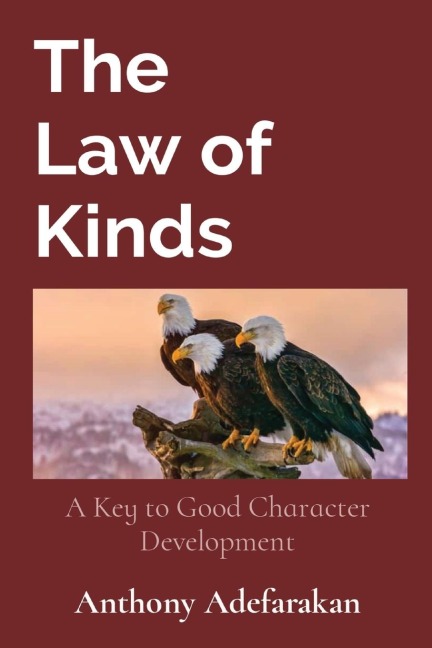 The  Law of Kinds: A Key to Good Character Development