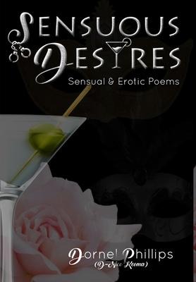 Sensuous Desires Sensual & Erotic Poems