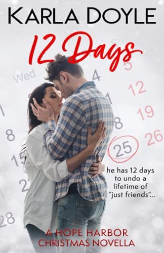 12 Days (a Friends to Lovers, Small Town Romance)