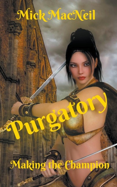 Purgatory: Making the Champion