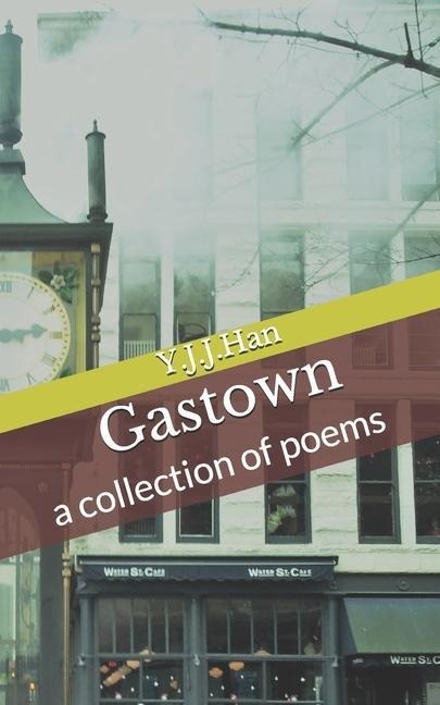 Gastown: a collection of poems