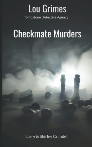 Lou Grimes, Tombstone Detective Agency Checkmate Murders