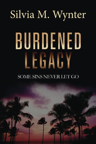 Burdened Legacy Some Sins Never Let Go