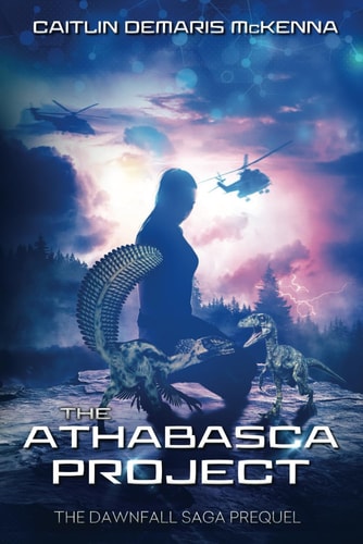 The Athabasca Project The Dawnfall Saga Prequel
