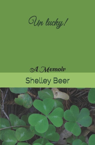 Un Lucky! A Memoir
