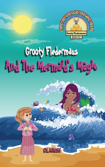 Grooty Fledermaus And The Mermaids Magic