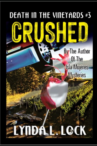 Crushed A Jessica Sanderson Death in the Vineyard Mystery #3