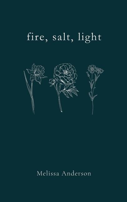 fire, salt, light