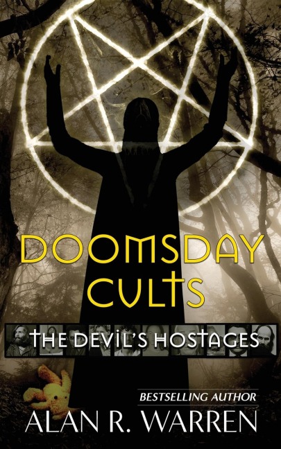 Doomsday Cults ; The Devils Hostages