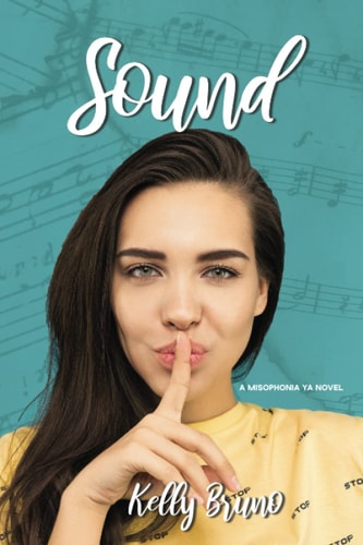 Sound A Misophonia YA Novel