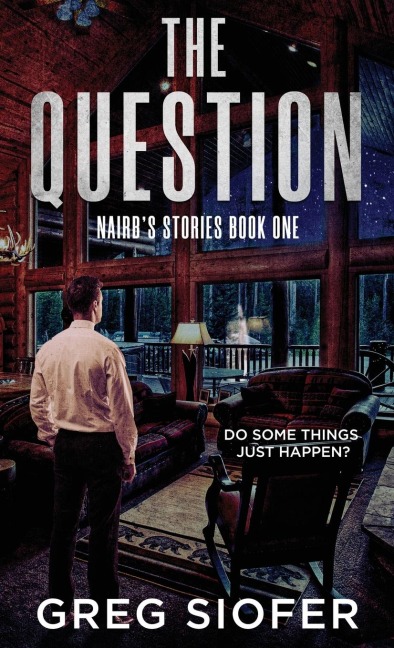 THE QUESTION: DO SOME THINGS JUST HAPPEN?