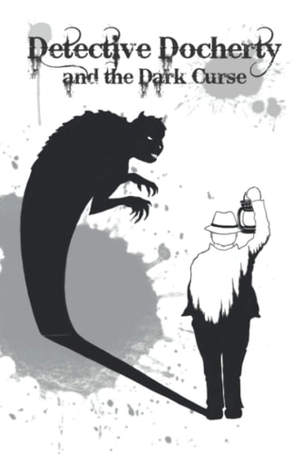 Detective Docherty and the Dark Curse (Detective Docherty Book 4)