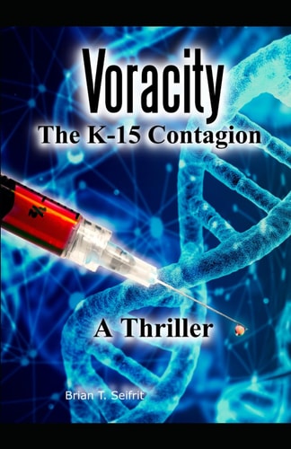 Voracity- The K-15 Contagion