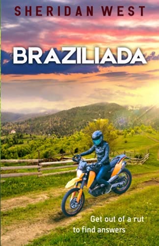 Braziliada A Journey of Discovery and Adventure
