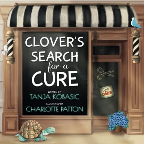 Clover's Search for a CURE Flowertown Series
