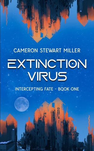 Intercepting Fate - Book One Extinction Virus