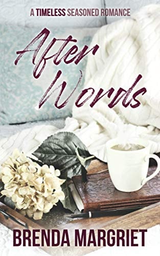 After Words A TIMELESS Seasoned Romance