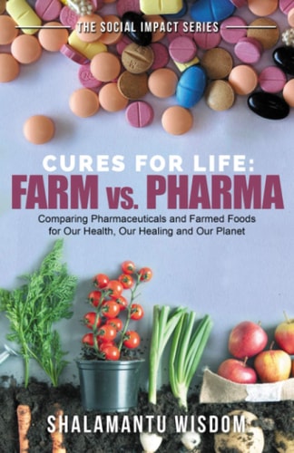 Farm Vs Pharma Cures for Life