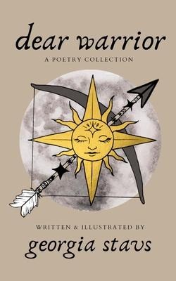 dear warrior: a poetry collection