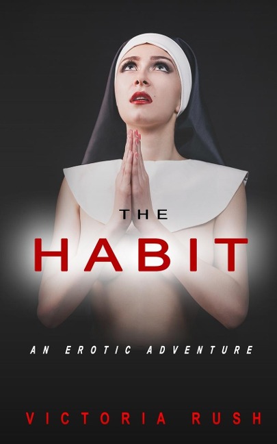 The Habit An Erotic Adventure