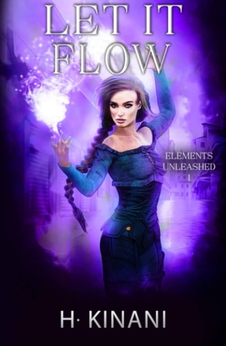 Let It Flow A Witch's Coming of Age