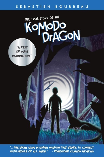 The True Story of the Komodo Dragon: A Fantasy Adventure Novel for Grades 4-6