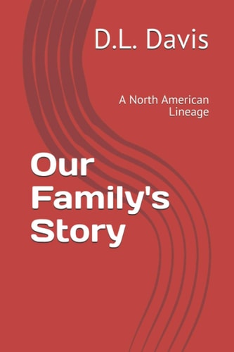 Our Family's Story A North American Lineage