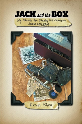 Jack and the Box My Search for Stanley Cup Champion Jack McLean