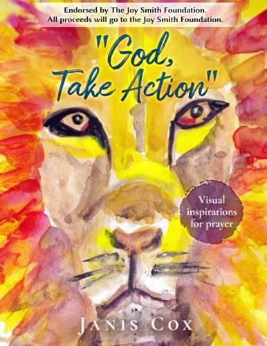 "God, Take Action" Visual Inspirations for Prayer