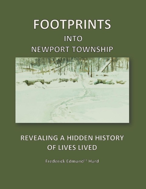 FOOTPRINTS INTO NEWPORT TOWNSHIP: Revealing a Hidden History of Lives Lived