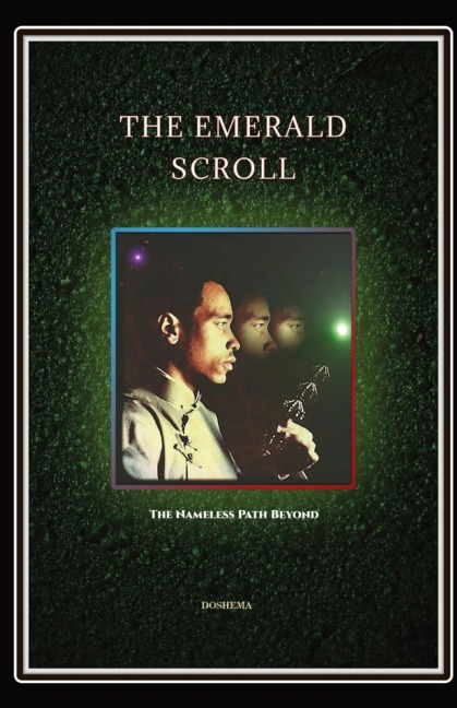 THE EMERALD SCROLL: The Nameless Path Beyond