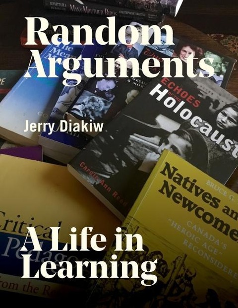 Random Arguments: A life in Learning