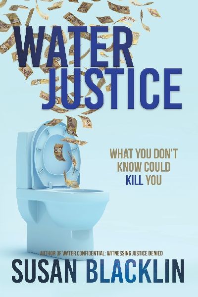 Water Justice: What You Dont Know Could Kill You